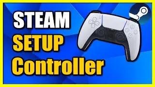 How to Connect & Setup a Controller in Steam Games (Fast Method)