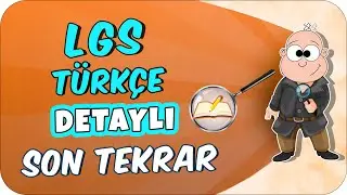 LGS Türkçe Detaylı SON TEKRAR 🔍