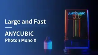 Anycubic Photon Mono X 3D Printer