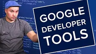 Intro To Google Developer Tools