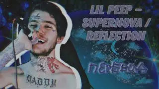 Lil peep — supernova (reflection) without Slug Christ перевод / rus sub + eng lyrics