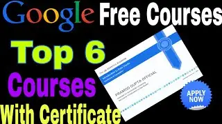 Google Free Online Certification courses 2020 ||Google 6 Latest Courses|| Google Free Certificate ||
