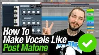 How To Make Vocals Like Post Malone | Tutorial 2019 