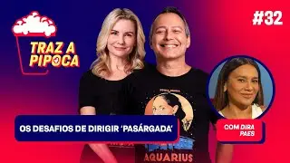 Dira Paes revela os segredos por trás de sua estreia na direção - Episódio 32