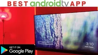 Best Android TV Apps | 7 Must Have Android TV Apps - 2021!
