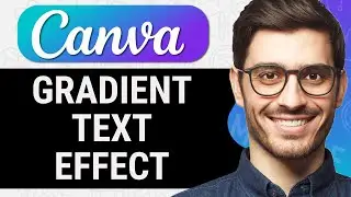 How to Add Gradient Color to Text in Canva (Quick & Easy)