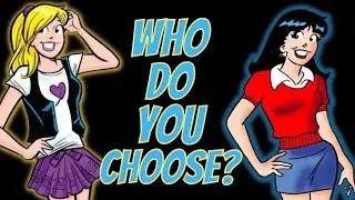 BETTY and VERONICA: THEN & NOW