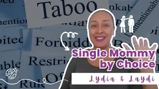 Being a Single Mom by Choice is Not Taboo