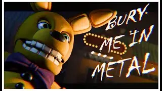 [FNaF/Blender] Bury Me in Metal | Short | Song by @Tynado