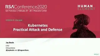 Kubernetes Practical Attack and Defense