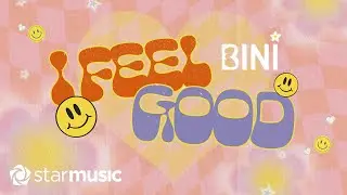 I Feel Good - BINI (Lyrics)