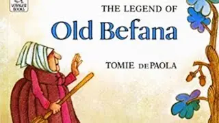 🧹 THE LEGEND OF OLD BEFANA | By Tomie DePaola | Children's Christmas Book Read-Aloud