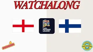 ENGLAND VS FINLAND NATIONS LEAGUE LIVE WATCHALONG JSY TALKS FOOTBALL