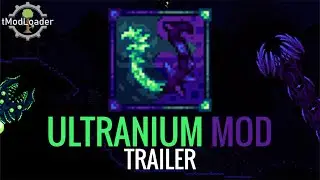 Ultranium Mod Trailer (Terraria tModLoader)