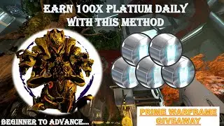 WARFRAME - HOW TO EARN 100 to 1000 PLATINUM DAILY | PRIME WARFRAME GIVEAWAY