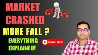 Market Crashed Today - More Fall?