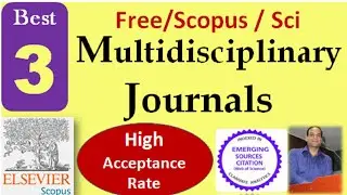 Scopus High Acceptance Multidisciplinary Journals || Scopus Indexed Quality Journals