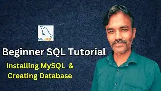 Installing MySQL and Creating Databases | MySQL for Beginners