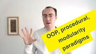 OOP, procedural, modularity paradigms