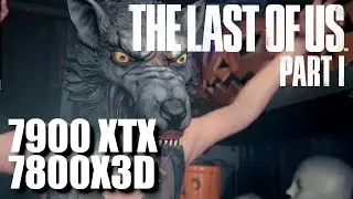 The Last of Us Part 1 - ULTRA - 7800X3D 7900 XTX - 1440