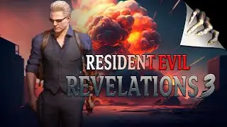 Resident Evil Revelations 3 - отменённая игра | Re Outrage