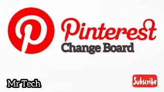 How to Change Board in Pinterest