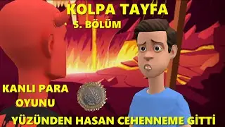 Kolpa Tayfa 1. sezon 5. bölüm ; Kanlı Para Oyunu Yüzünden Hasan Cehenneme Gitti  