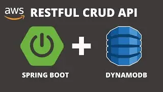 Spring Boot CRUD API with AWS DynamoDB | AWS DynamoDB