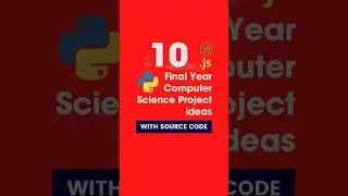 Top 10 Computer Science (CSE) Final Year Project Ideas in 2024 with SOURCE CODE: 