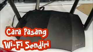 Cara Pasang Wi-Fi sendiri menggunakan router tenda dengan metode Tembak Wifi