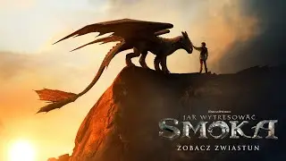 Jak wytresować smoka - zobaczcie zwiastun!