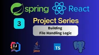 Spring Boot React Project - File Handling | Upload File | Get File