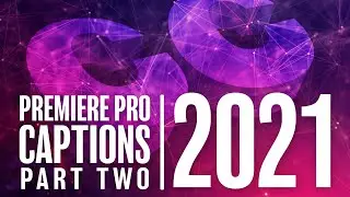 Adobe Premiere Pro 2021 Captions Part 2 Transcribing
