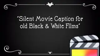 Free XEffects Silent Movie Graphic Plugin for Final Cut Pro FCPX