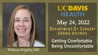 Getting Comfortable Being Uncomfortable - Melissa Grigsby, MD