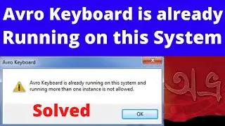 How to solve Avro Keyboard is already running on this system and running more than one instance