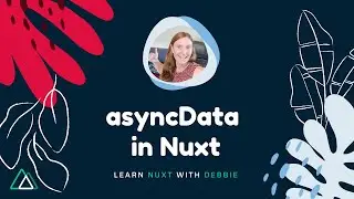 Using asyncData to fetch data from an API with Nuxt