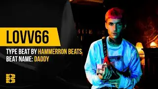 Рэп минус Daddy | Lovv66 Тип Бита 🧿 от HAMMERRON BEATS