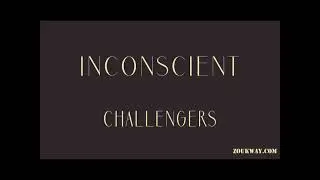 Challengers Inconscience