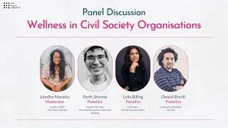 Wellness in Civil Society Organisations: A Panel Discussion