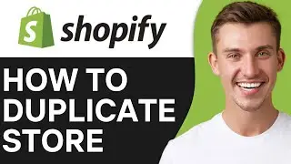 HOW TO DUPLICATE SHOPIFY STORE (2025)