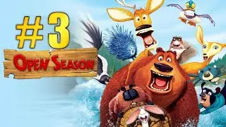 Open Season / Сезон Охоты : Прохождение ➤ Помогаем Уткам  ➤ Часть 3 ➤