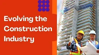 Evolving the Construction Industry with Project Management Institute