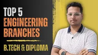 Top 5 Engineering Branches | How to Choose The Best B.Tech And Diploma Branch #btech #diploma