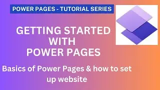 Power Pages (Part 1)- Getting started with Power Pages