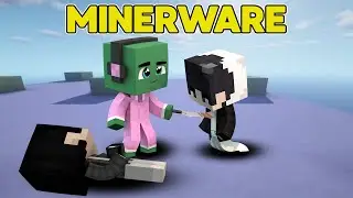 Я ВСЕХ РАЗНОШУ В MINERWARE !!! МАЙНКРАФТ
