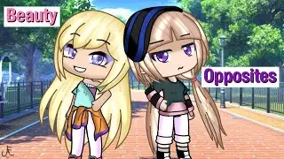 ❤️Beauty Opposites❤️- Part 1- ItsAlexaGachaYT