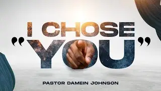 I Chose You 10/26/24