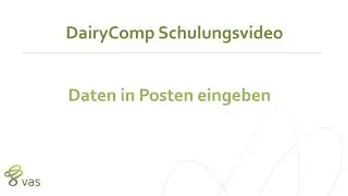 DairyComp | Daten in Posten eingeben
