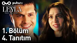 Leyla: Hayat...Aşk...Adalet 1. Bölüm 4. Tanıtım